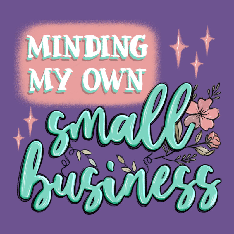 Minding My Own Small Business Vintage Tee by MaliasSmallBusiness | Teevron