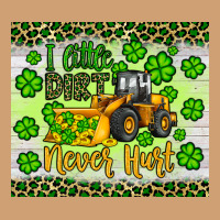 A Little Dirt Never Hurt St Patrick S Bulldozer Vintage Tee | Teevron