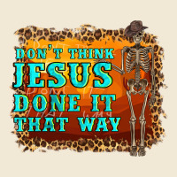 Don't Jesus Done It That Way Western Skeleton Premium Tee | Teevron
