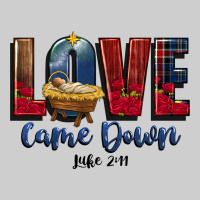 Love Came Down Luke 2 11 Premium Sweatshirt | Teevron