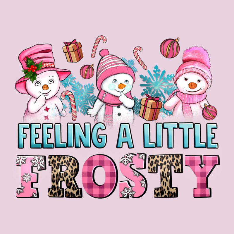 Feelin' A Little Frosty Ladies Tee by AdoDesignShop | Teevron