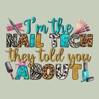 I'm The Nail Tech They Told You About Bbs Long Sleeve Tee | Teevron