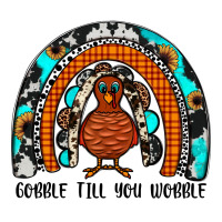 Gobble Till You Wobble Rainbow Premium Tee | Teevron