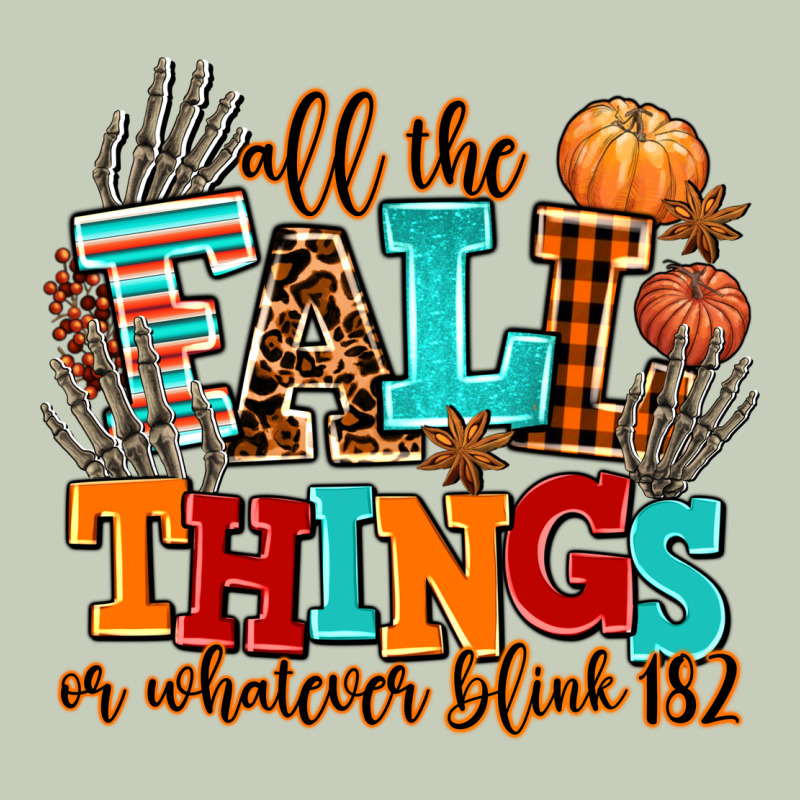 All The Fall Thıngs Or Whatever Ladies Tee by AdoDesignShop | Teevron