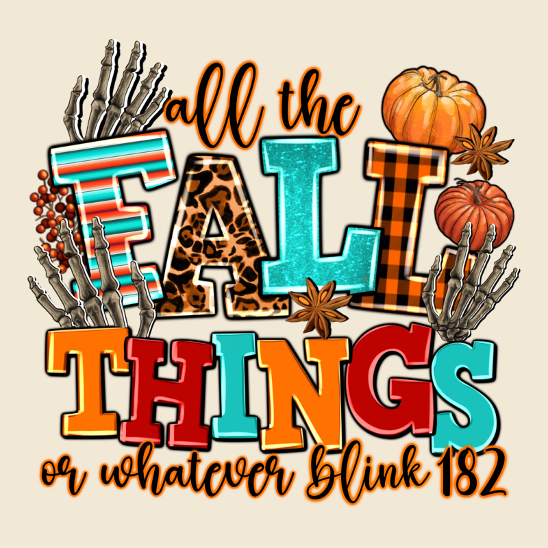 All The Fall Thıngs Or Whatever Ladies Tee by AdoDesignShop | Teevron