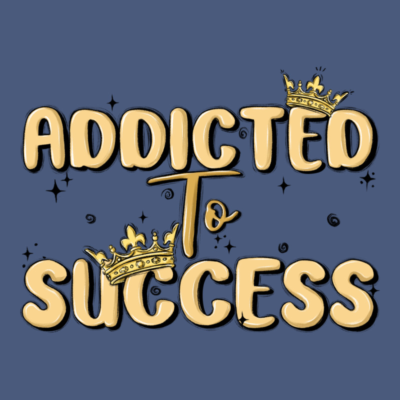 Addicted To Success Vintage Hoodie by MaliasSmallBusiness | Teevron
