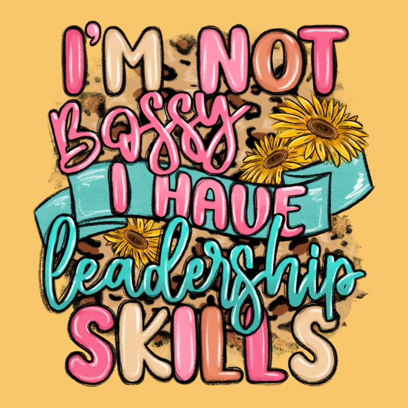 I'm Not Bossy I Just Have Leadership Skills Vintage Hoodie by MaliasSmallBusiness | Teevron