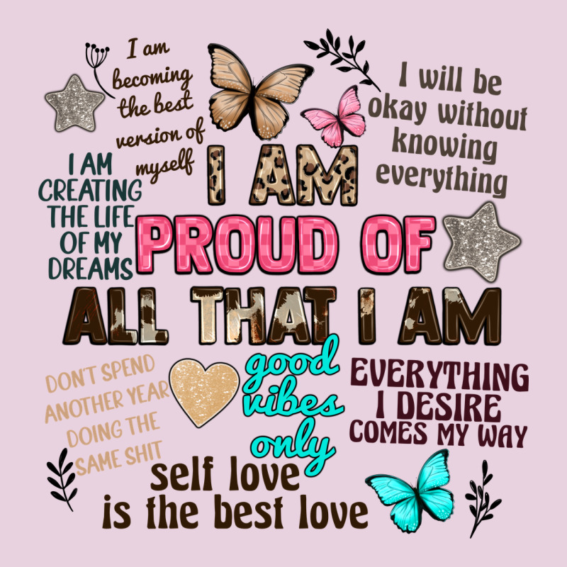 I Am Proud Of All That I Am Ladies Tee by Artiststas | Teevron