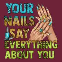 Your Nails Say Everything About You Bbs Long Sleeve Tee | Teevron