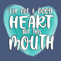 I Have Got A Good Heart But This Mouth Vintage Hoodie | Teevron