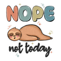 nope not today | Teevron