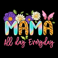 Mama All Day Everyday Ladies Tee | Teevron
