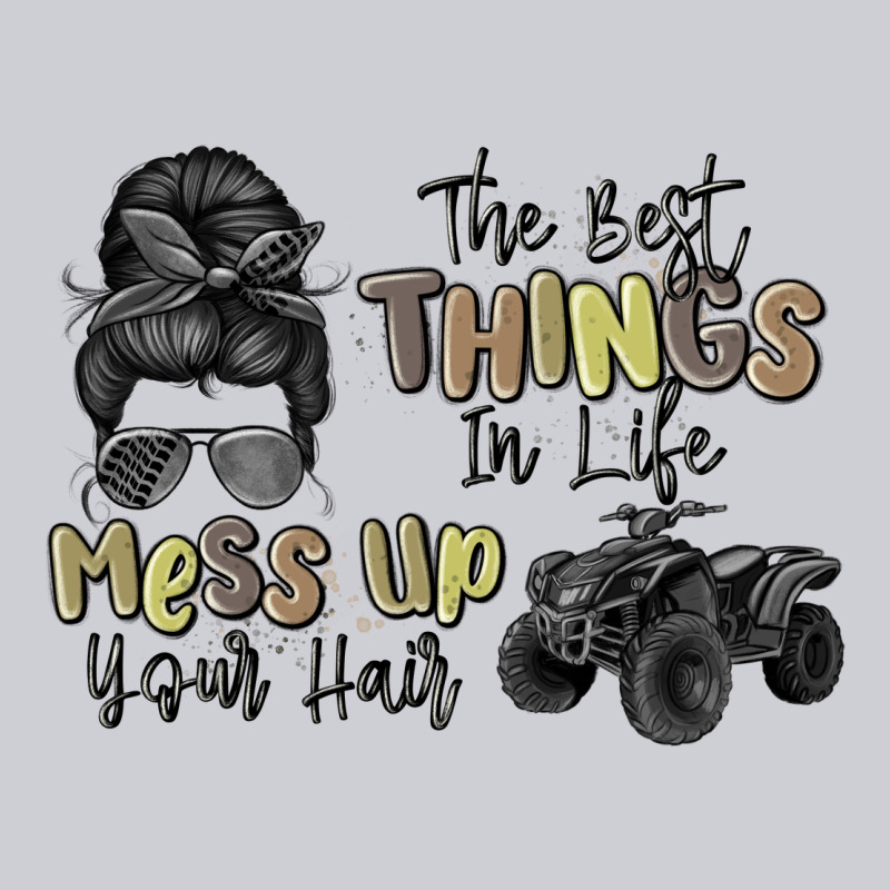 The Best Things In Life Mess Up Your Hair Classic Tee by MaliasSmallBusiness | Teevron
