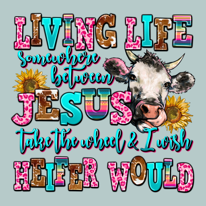 Living Life Somewhere Between Jesus Take The Wheel Heavy Core Tee by AdoDesignShop | Teevron
