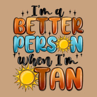 I'm Better Person When I'm Tan Vintage Tee | Teevron