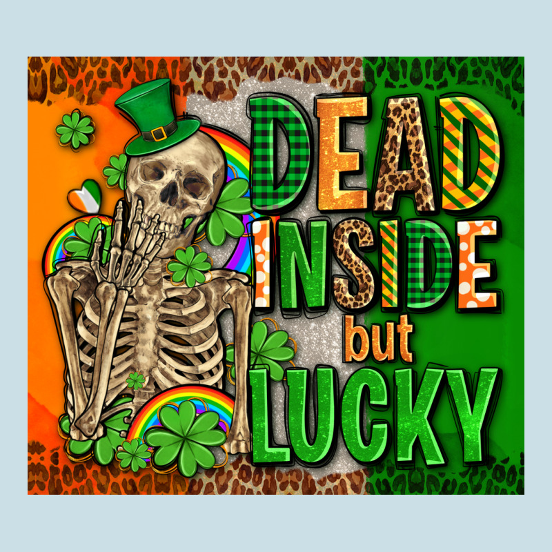 Irish Flag With Shamrocks  Dead Inside But Lucky Ladies Tee by AdoDesignShop | Teevron