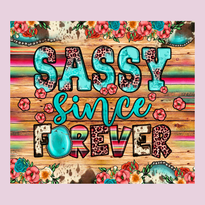 Sassy Since Forever Ladies Tee by JahusDesignShop | Teevron