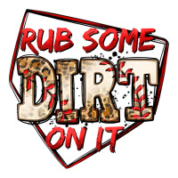 rub some dirt on it baseball | Teevron