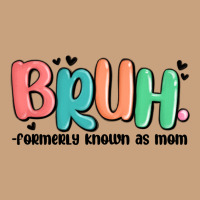 Bruh Formerly Known As Mom Vintage Tee | Teevron