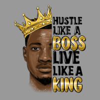 Hustle Like A Boss Live Like A King Malia Vintage Hoodie | Teevron