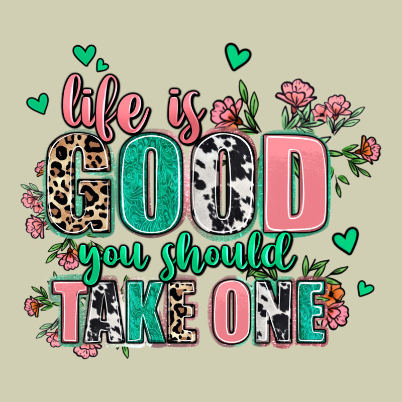 Life Is Good You Should Take One Heavy Core Tee by AdoDesignShop | Teevron