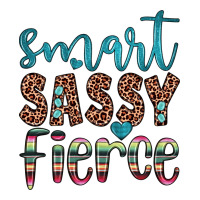 smart  sassy fierce | Teevron