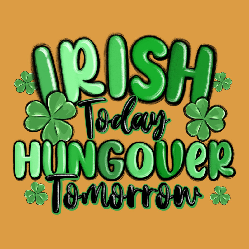 Irish Today Hungover Tomorrow Urban Heavy Tee by MaliasSmallBusiness | Teevron