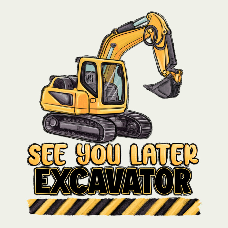 See You Later Excavator Urban Heavy Tee by MaliasSmallBusiness | Teevron
