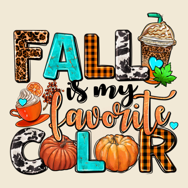 Fall Is My Favorite Color Ladies Tee by AdoDesignShop | Teevron