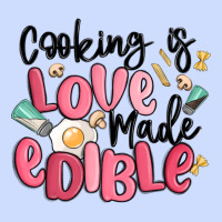 Cooking Is Love Made Edible Urban Heavy Tee | Teevron
