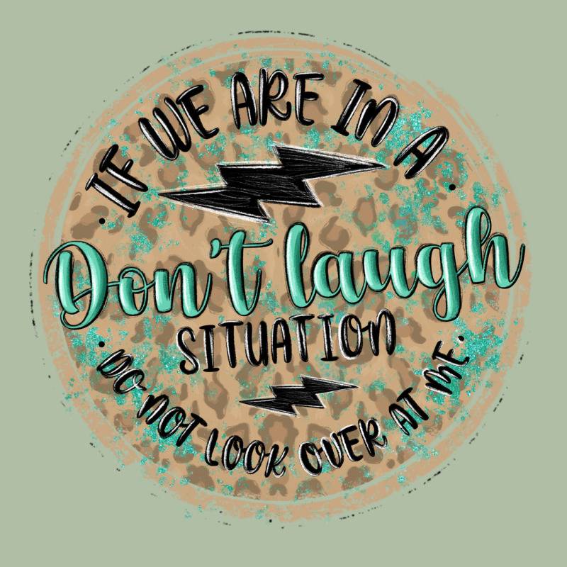 If We Are In A Don't Laugh Situation Urban Heavy Tee by MaliasSmallBusiness | Teevron
