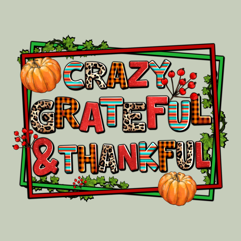 Crazy Grateful And Thankful Ladies Tee by AdoDesignShop | Teevron