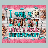 I Am A Dentist What's Your Superpower Heavy Core Tee | Teevron
