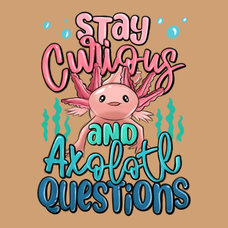 Stay Curious And Axolotl Questions Vintage Tee by MaliasSmallBusiness | Teevron