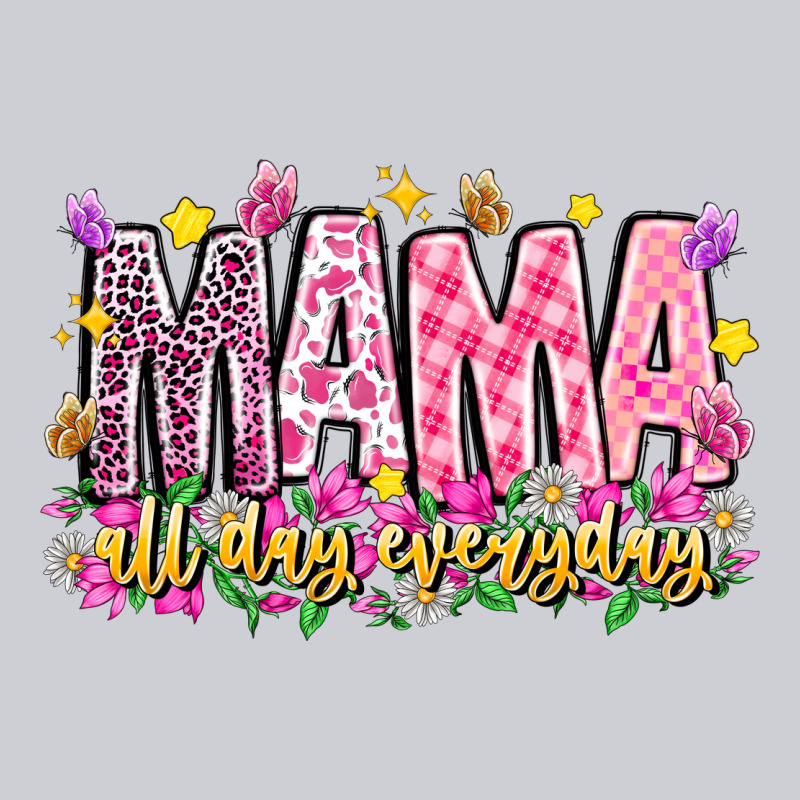 Mama All Day Everyday Classic Tee by CowhideDigitalArt | Teevron