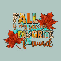 Fall Is My Second Favorite F Word Premium Sweatshirt | Teevron