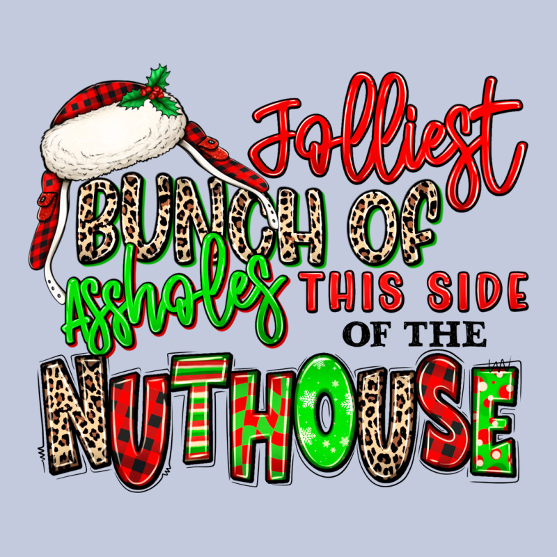 Jolliest Bunch Of Assholes This Side Of The Nuthou Long Sleeve Tee by MaliasSmallBusiness | Teevron