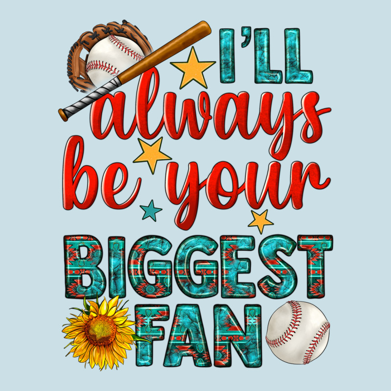 I'll Always Be Your Biggest Fan Baseball Ladies Tee by BundleAndBundleShop | Teevron