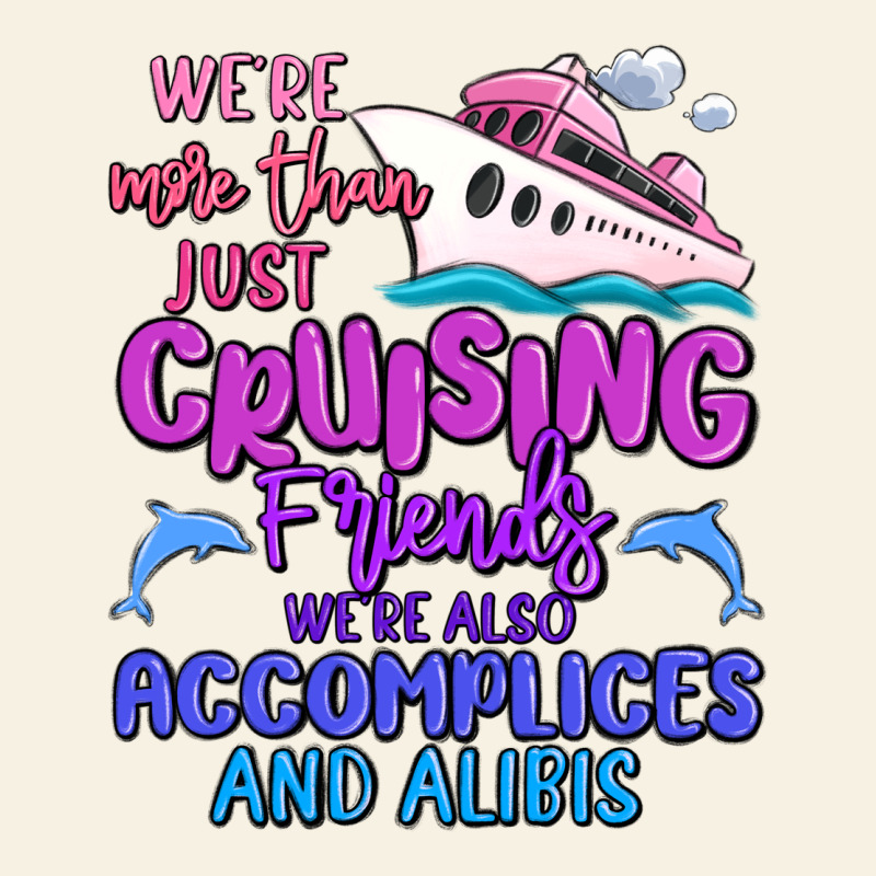 We're More Than Just Cruising Friends Vintage Tee by MaliasSmallBusiness | Teevron