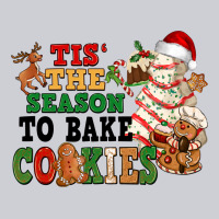 Tis' The Season To Bake Cookies Heavyweight Sweatshirt | Teevron