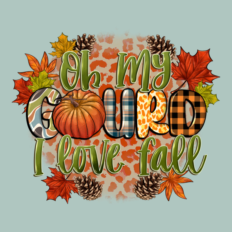 Oh My Gourd I Love Fall Premium Sweatshirt by CowGirlArtShop | Teevron