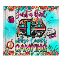 just a girl who loves camping | Teevron