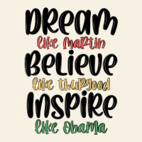 Dream Like Martin Believe Like Thurgood Inspire Li Vintage Tee | Teevron