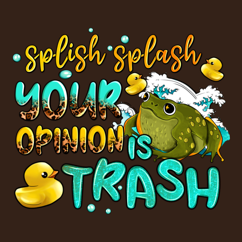 Splish Splash Your Opinion Is Trash Heavy Core Tee by AdoDesignShop | Teevron