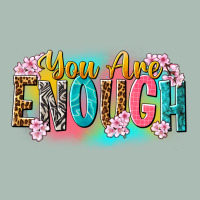 You Are Enough Classic Tee | Teevron