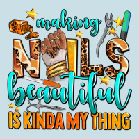 Making Nails Beautiful Is Kinda My Thing Ladies Tee | Teevron