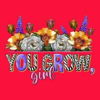 You Grow Girl Classic Tee | Teevron