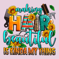 Making Hair Beautiful Is Kinda My Thing Ladies Tee | Teevron