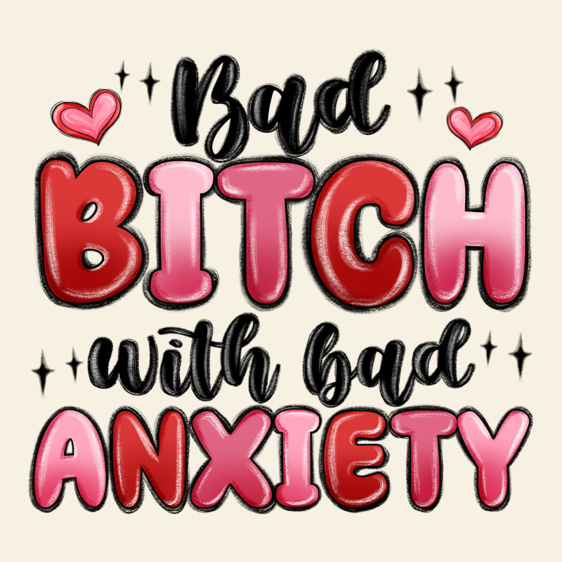 Bad Bitch With Bad Anxiety Vintage Tee by MaliasSmallBusiness | Teevron