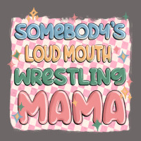 Somebody's Loud Mouth Wrestling Mama Classic Tee | Teevron